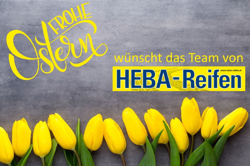 Frohe Ostern wünscht HEBA-Reifen in Mistelbach bei Wels